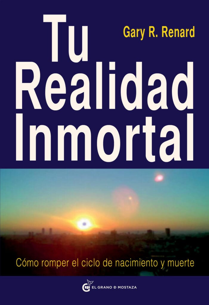 Portada del libro tu realidad inmortal de Gary Renard